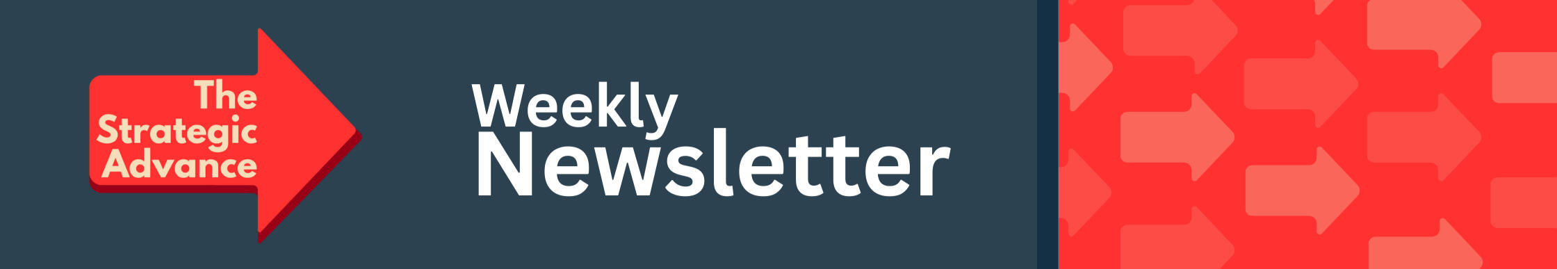The Strategic Advance Weekly Newsletter. A link to the weekly The Strategic Advance newsletter on Substack.